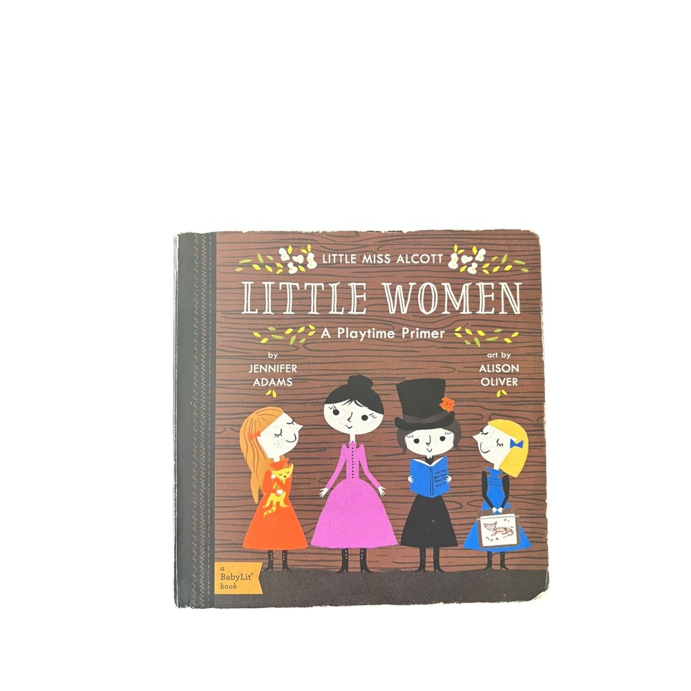BabyLit Little Women A Playtime Primer Jennifer Adams Alison Oliver Board Book